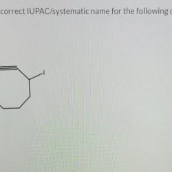 Give the systematic iupac name for the following